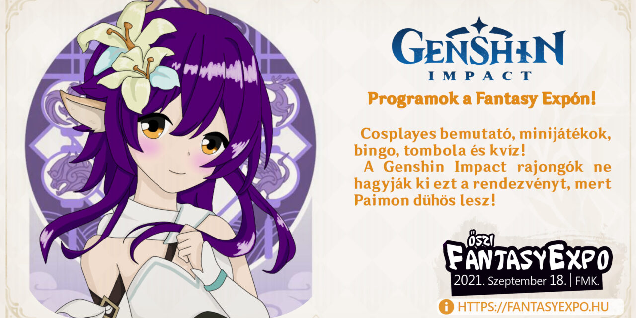 Genshin Impact programok a Fantasy Expón!