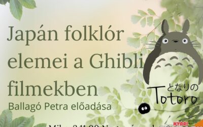 Előadás: Japán folklór elemei a Ghibli filmekben | Ballagó Petra