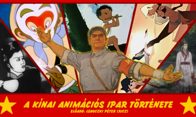 Előadás: A Kínai Animációs Ipar Történelme (Ricz)