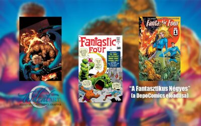 Előadás: A Fantasztikus Négyes | DepoComics – Halmi Zsolt
