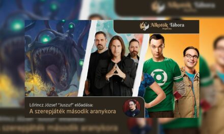 Előadás: A szerepjáték második aranykora | Alkotók Tábora Alapítvány