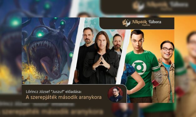 Előadás: A szerepjáték második aranykora | Alkotók Tábora Alapítvány