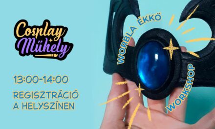 Készíts saját ékkövet Worblából! (Cosplay Műhely)