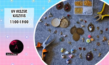 Andória workshop: UV ékszer készítés