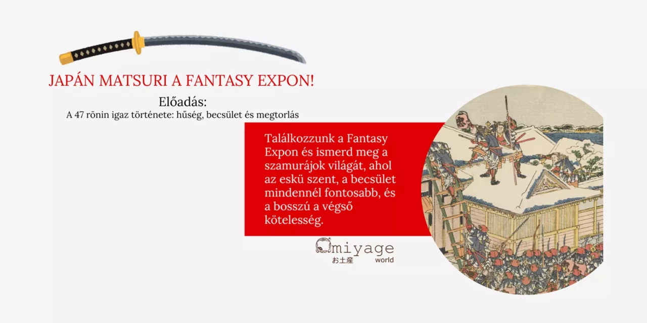 Előadás: A 47 rónin legendája – A hűség és becsület örök története
