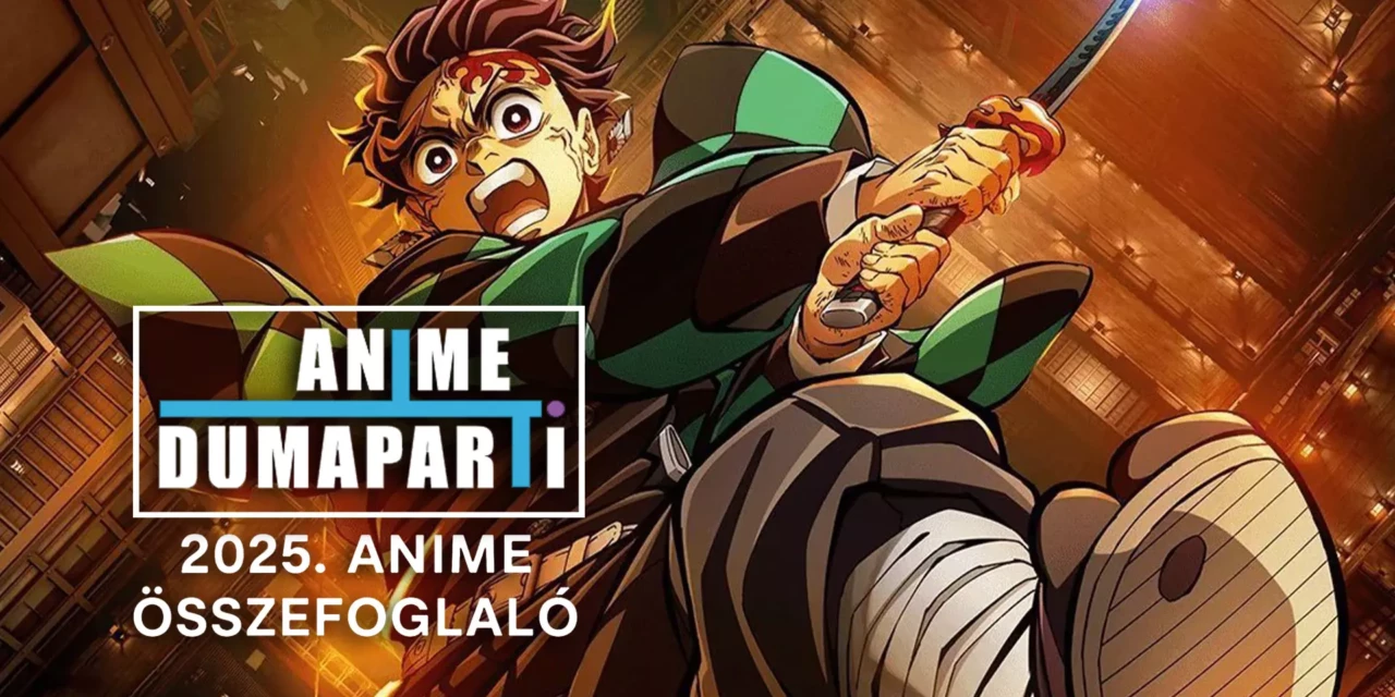 Anime Dumaparti – 2025 az animéken keresztül