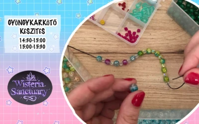 Wisteria workshop: Gyöngykarkötő készítés