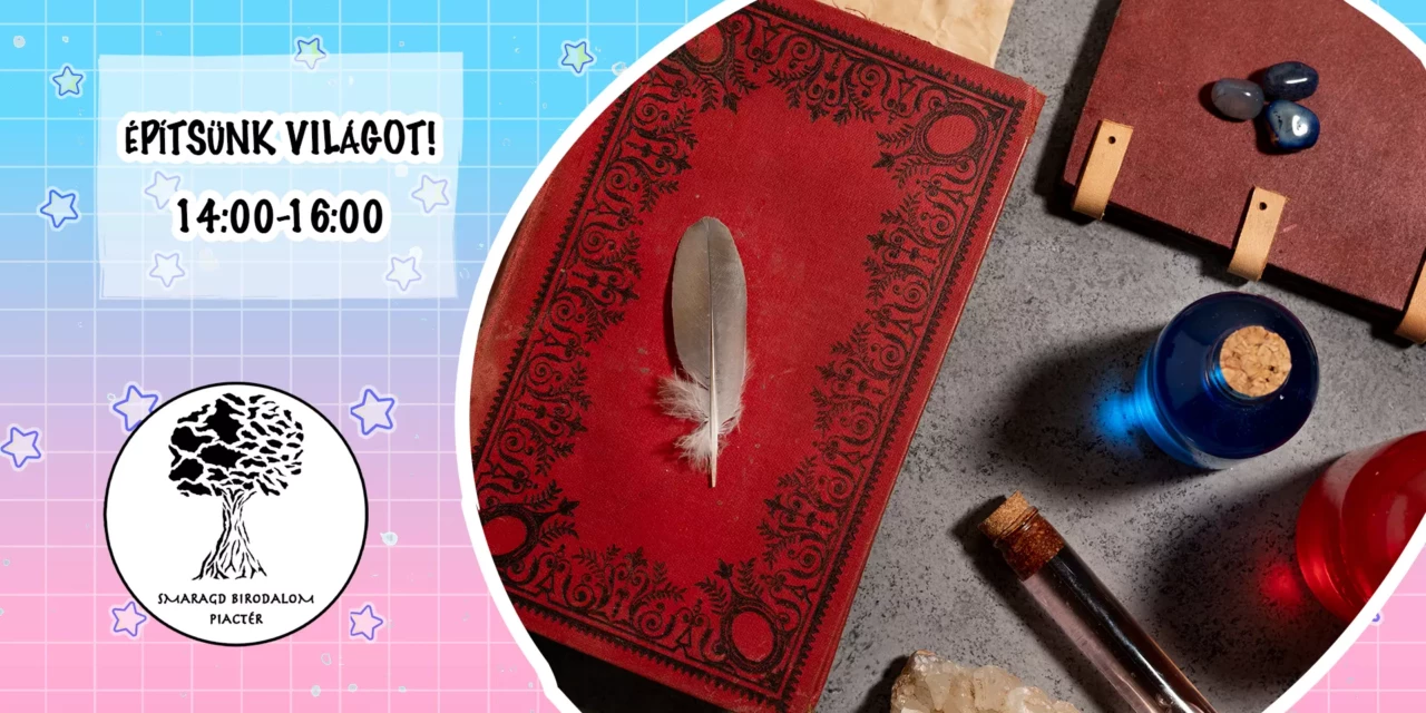 Írói Workshop: Építsünk világot!